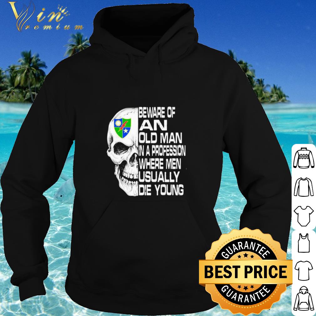 4411facc original skull 2nd ranger battalion scroll beware of an old man in a profession shirt 4 - Original Skull 2nd Ranger Battalion Scroll Beware Of An Old Man In A Profession shirt