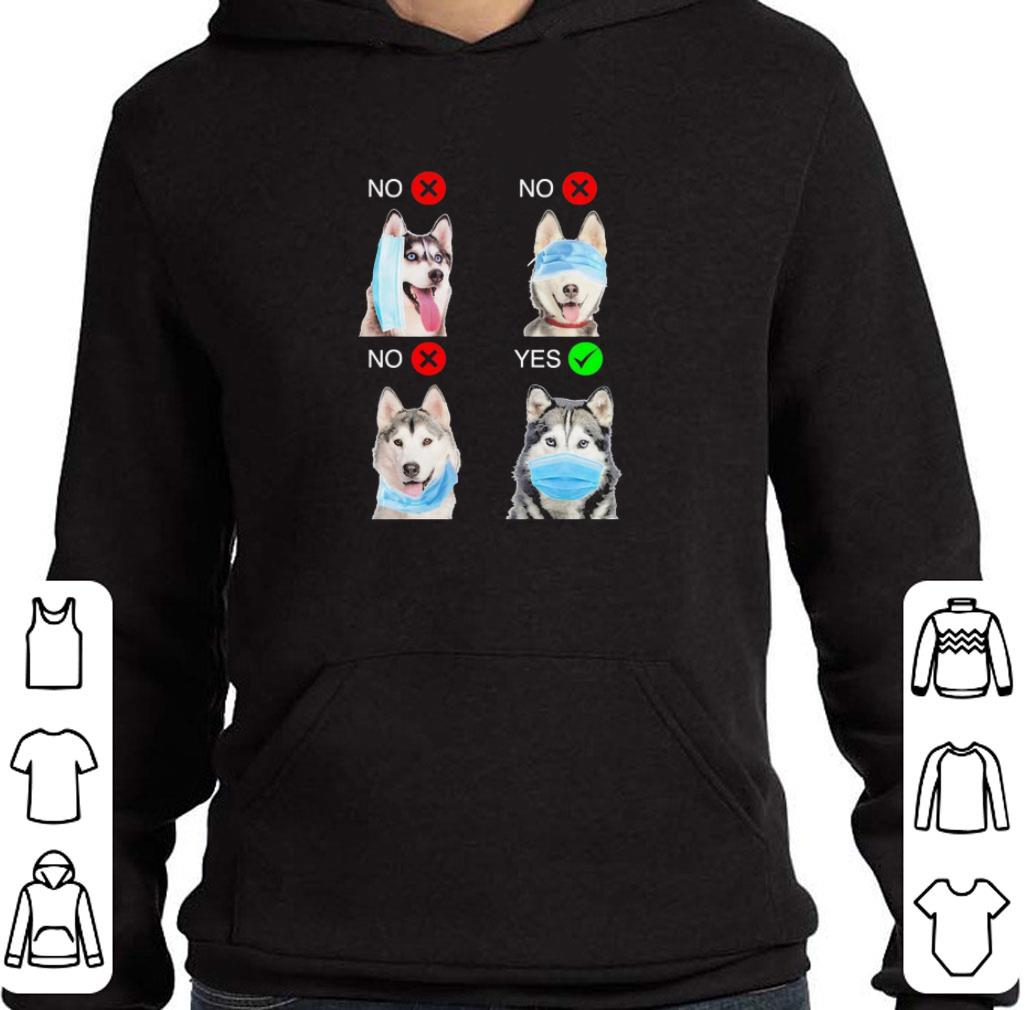 46d1a113 original siberian husky dogs right way to wear mask coronavirus shirt 4 - Original Siberian Husky Dogs Right Way To Wear Mask Coronavirus shirt