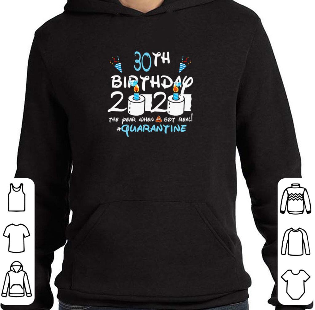 5522de90 30th birthday 2020 the year when shit got real quatantine coronavirus shirt 4 - 30th Birthday 2020 The Year When Shit Got Real #quatantine Coronavirus shirt