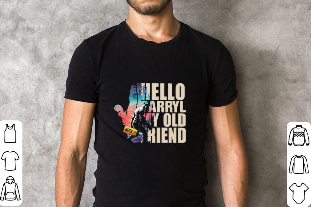 Funny Bigfoot Beer Hello Darryl my old friend shirt