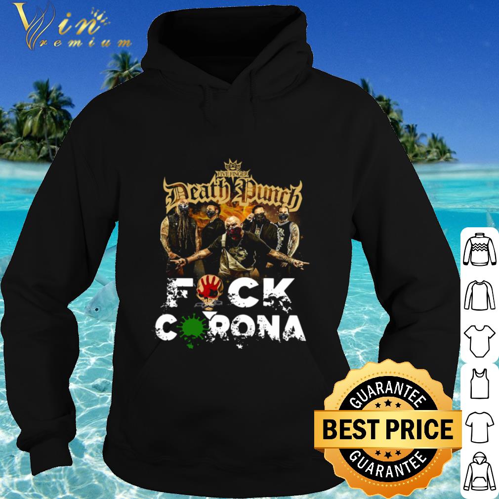 5ddb05db best five finger death punch band fuck coronavirus shirt 4 - Best Five Finger Death Punch Band Fuck Coronavirus shirt