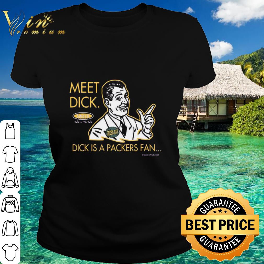 Official Meet Dick Smack Talkin The Talk Divk A Packers Fan shirt