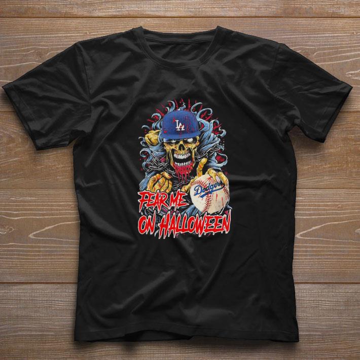 Awesome Skull Los Angeles fear me Dodgers on Halloween shirt