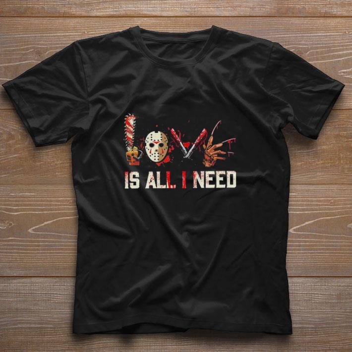 Original Love Horror Movie Characters Is All I Need Halloween shirt