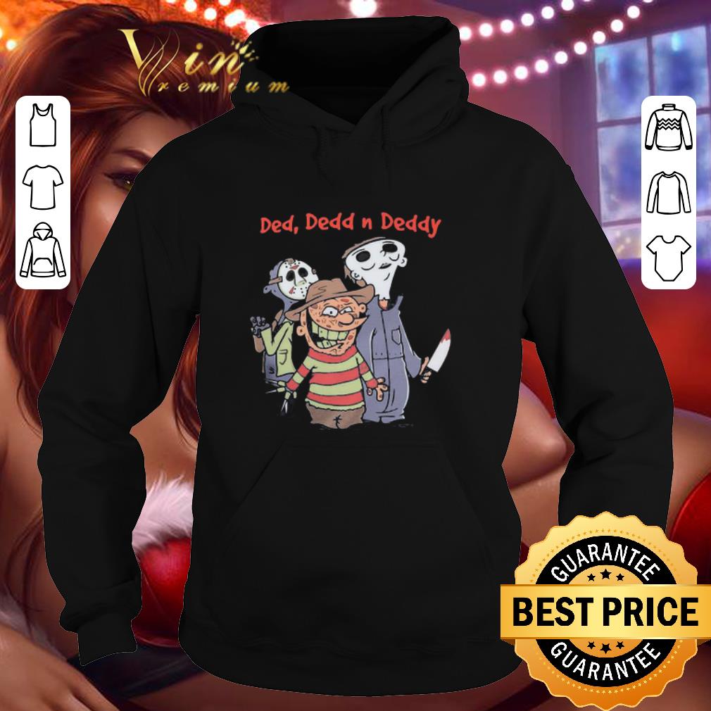 Ded Dedd n Deddy Freddy Krueger Jason Voorhees Michael Myers shirt 7029f37c ded dedd n deddy freddy krueger jason voorhees michael myers shirt 4 - Ded Dedd n Deddy Freddy Krueger Jason Voorhees Michael Myers shirt