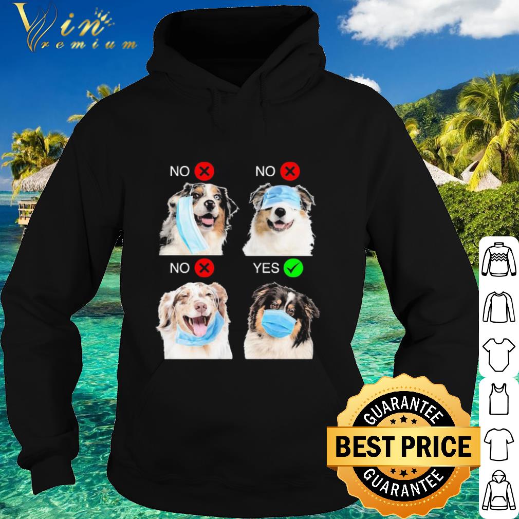 Cool Australian Shepherd Dogs Right Way To Wear Mask Coronavirus shirt 731f6f5b cool australian shepherd dogs right way to wear mask coronavirus shirt 4 - Cool Australian Shepherd Dogs Right Way To Wear Mask Coronavirus shirt