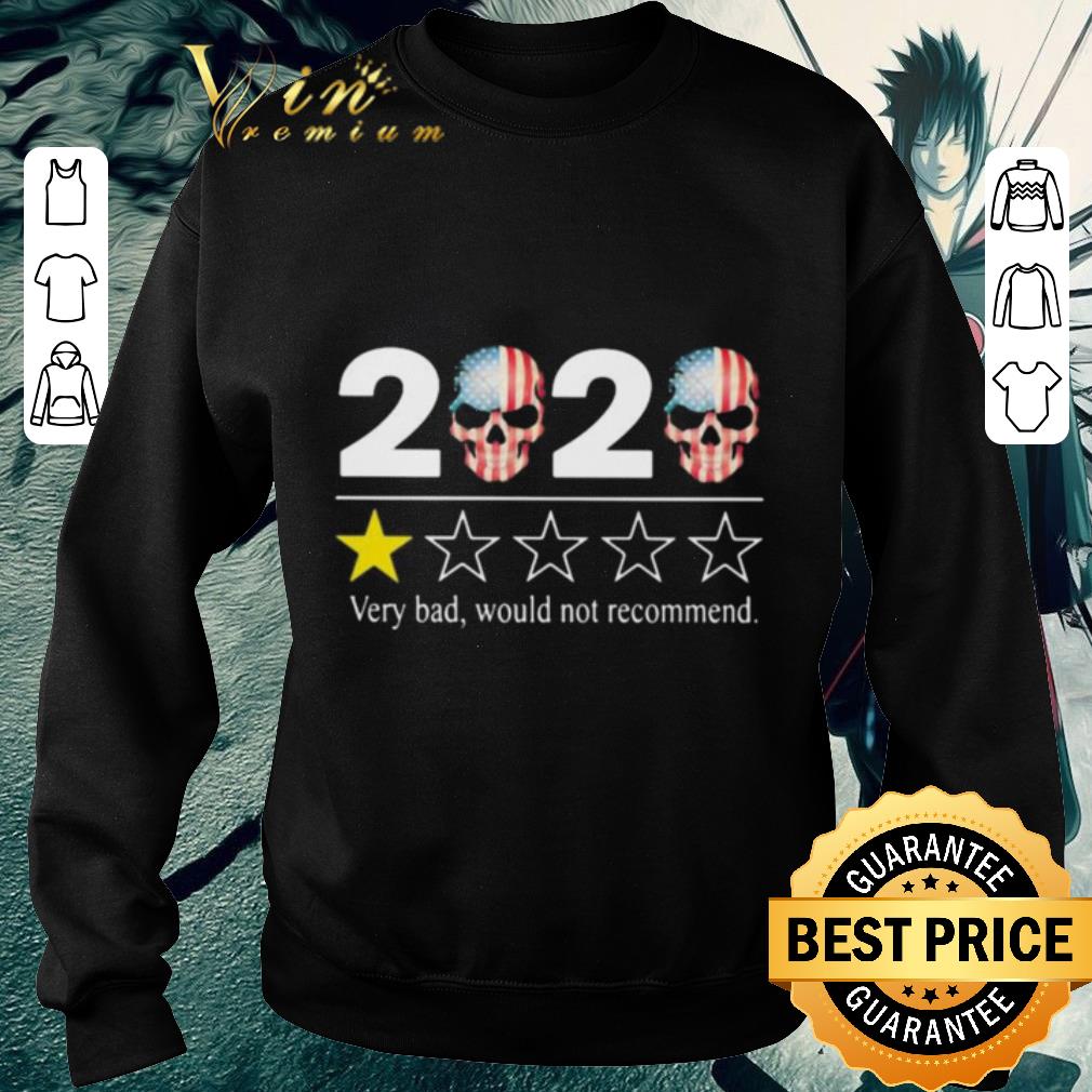 Original 2020 very bad would not recommend Skull American Flag shirt 73fa71ce original 2020 very bad would not recommend skull american flag shirt 4 - Original 2020 very bad would not recommend Skull American Flag shirt