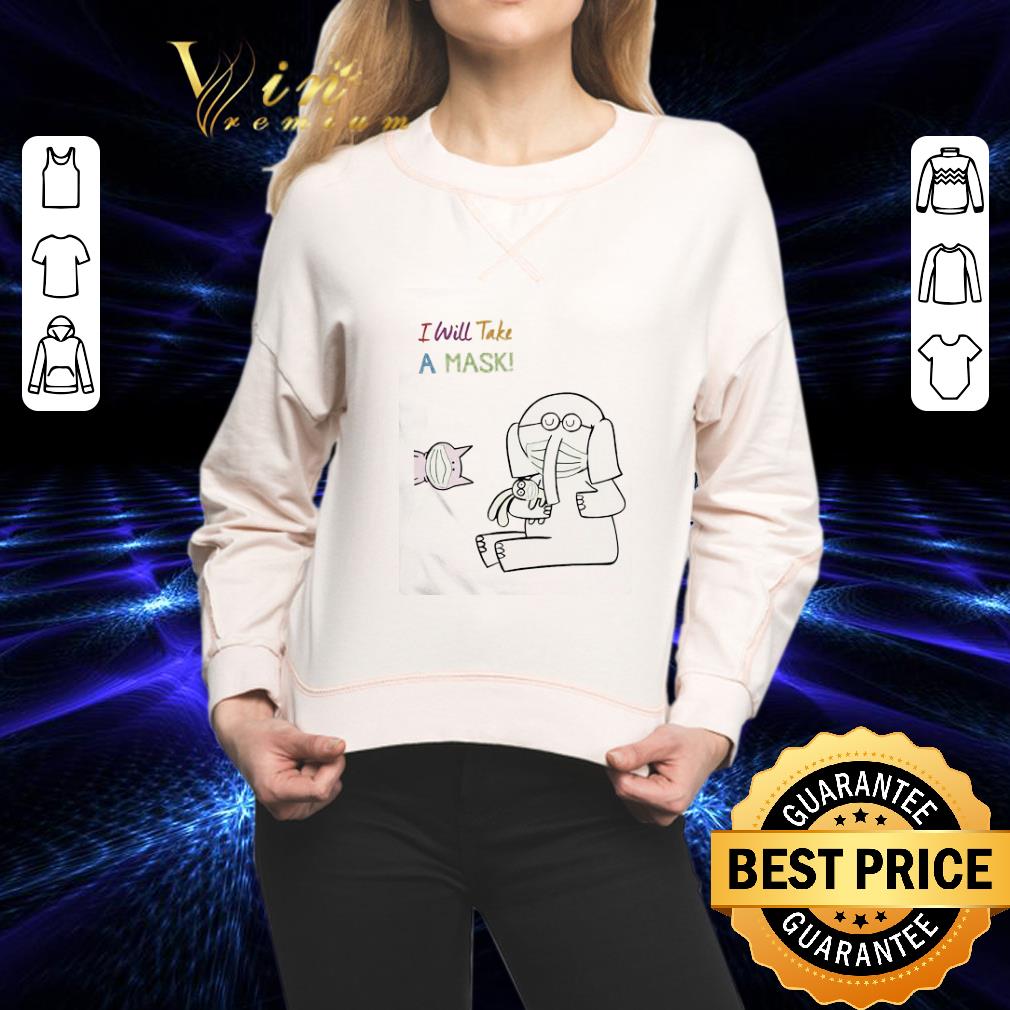 Elephant hug Rabbit and Pig I will take a mask shirt