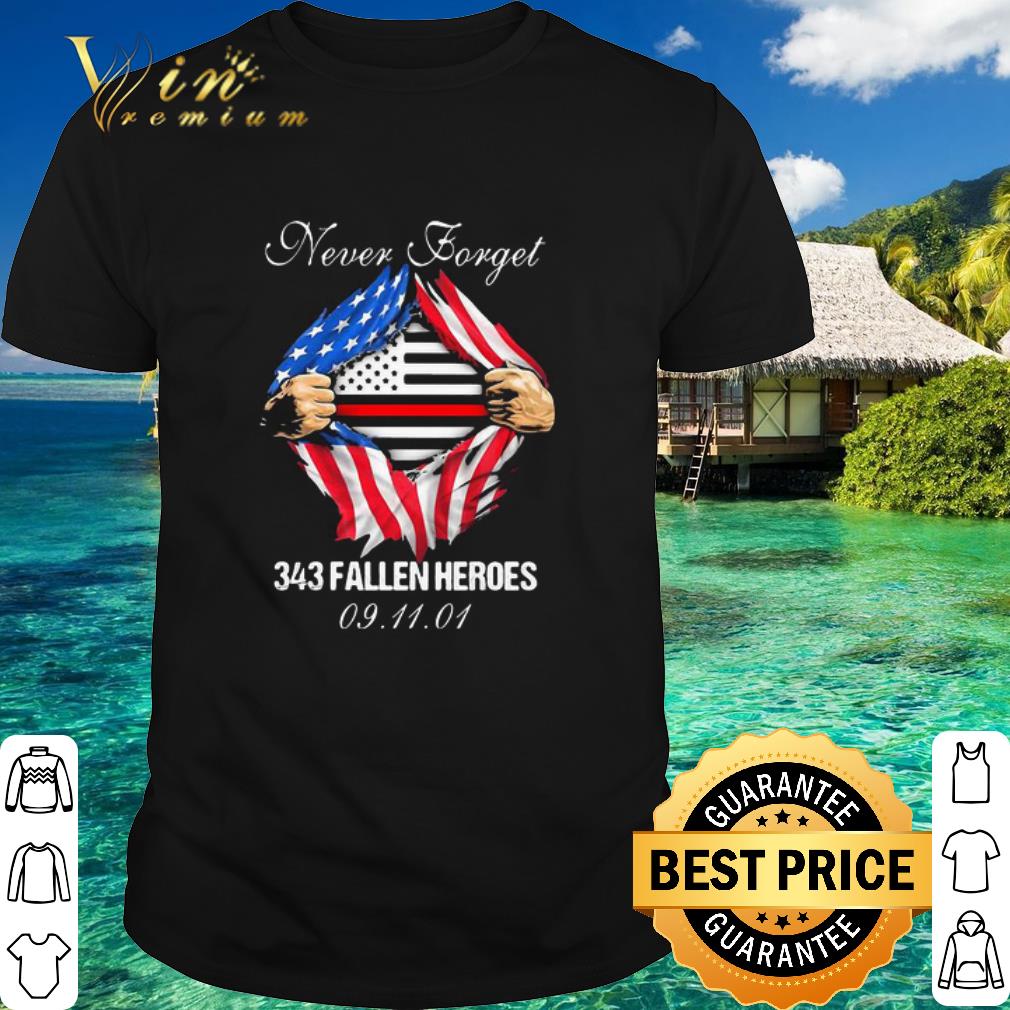Official Never Forget 343 Fallen Heroes American Flag 09.11.01 shirt