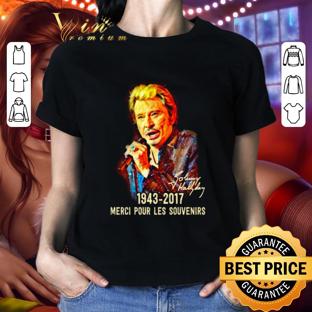 Johnny Hallyday 1943 2017 Merci pour les souvenirs signature shirt