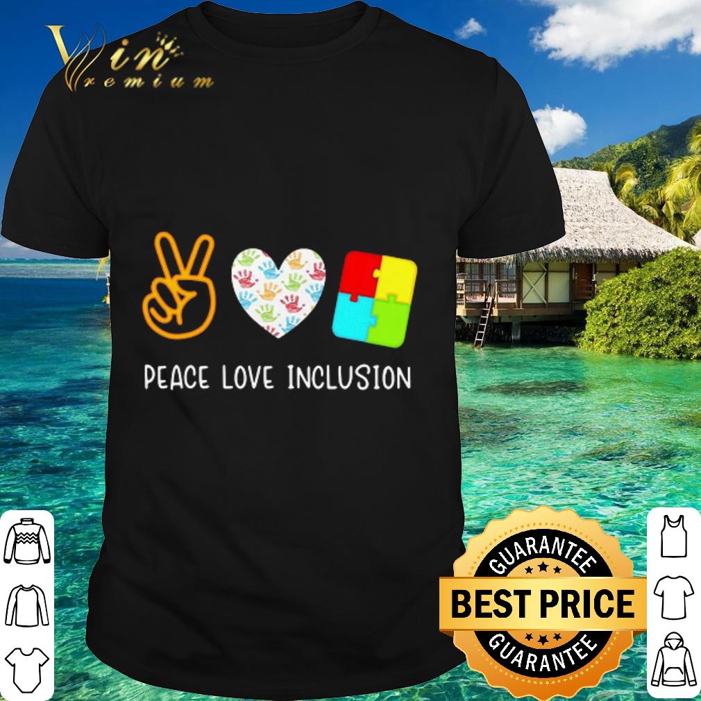 Pretty Peace Love Inclusion Special Education SPED Teacher shirt