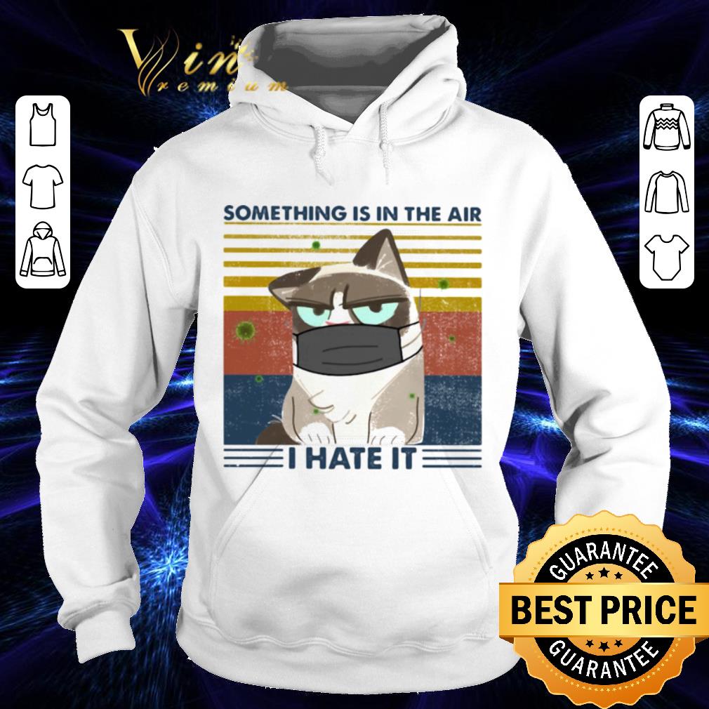 Grumpy Cat Something Is In The Air I Hate It Vintage shirt 7ea1f8ef grumpy cat something is in the air i hate it vintage shirt 4 - Grumpy Cat Something Is In The Air I Hate It Vintage shirt