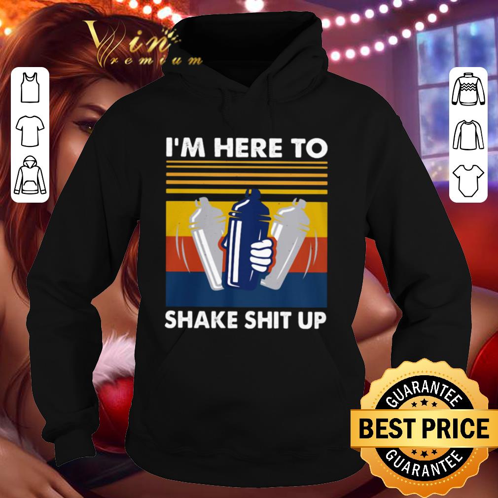 809e0ac6 i m here to shake shit up bartender vintage shirt 4 - I’m Here To Shake Shit Up Bartender Vintage shirt