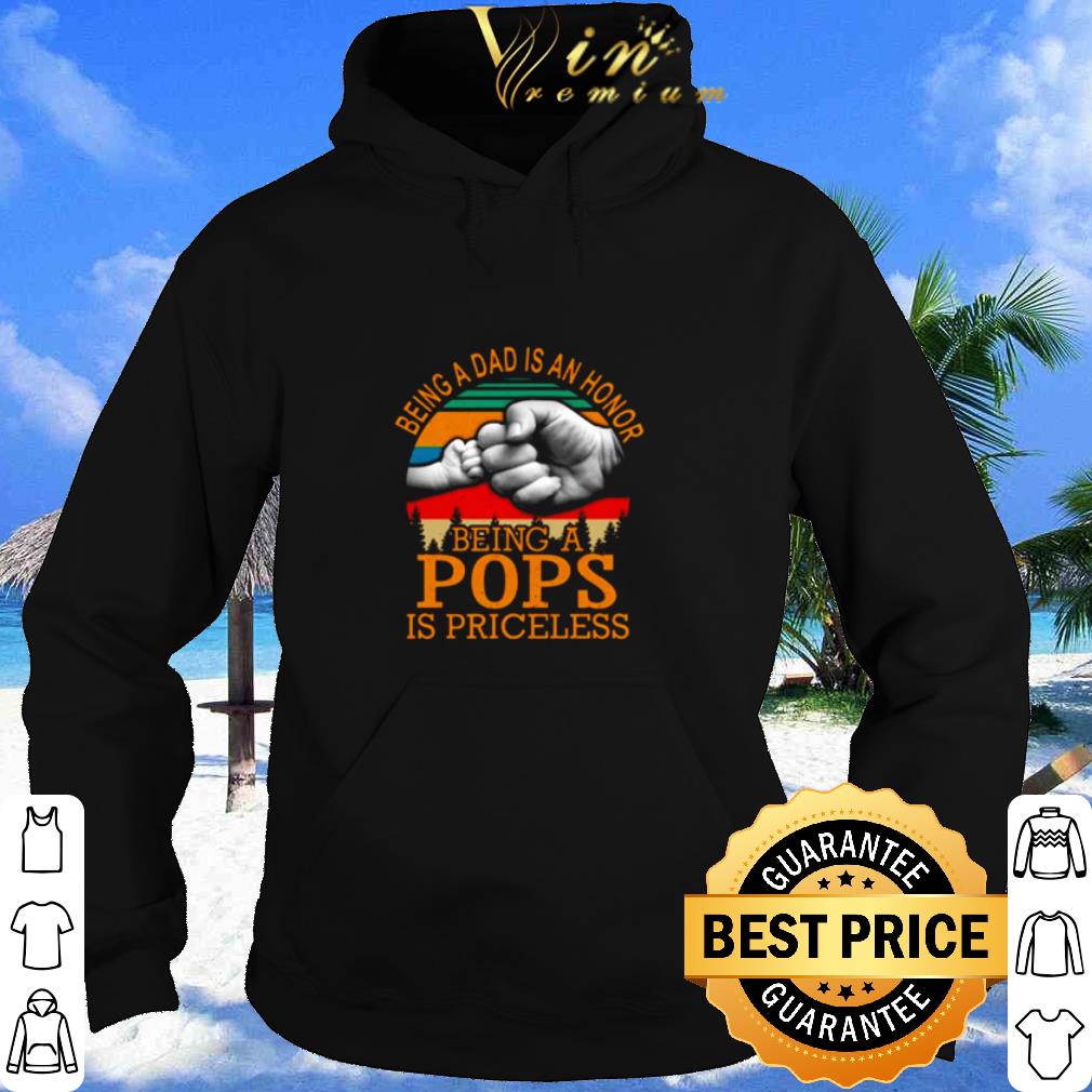 819e48a1 being a dad is an honor being a pops is priceless vintage shirt 4 - Being a dad is an honor being a pops is priceless vintage shirt