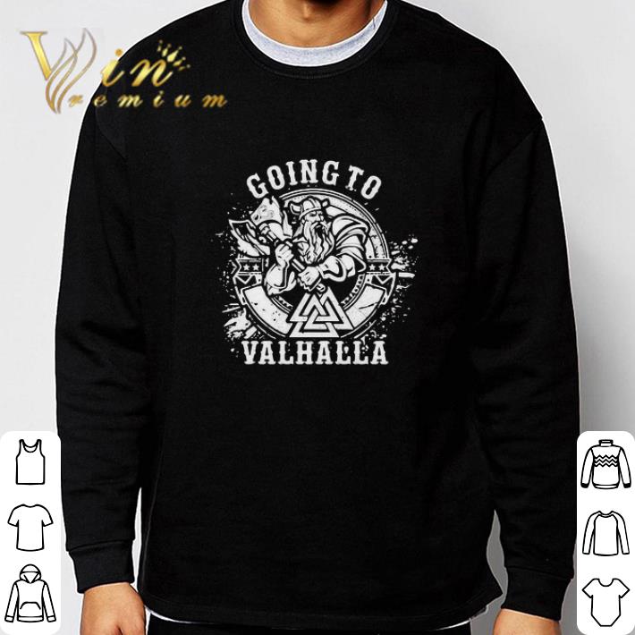 Vikings Going To Valhalla shirt 83398ea4 vikings going to valhalla shirt 4 - Vikings Going To Valhalla shirt