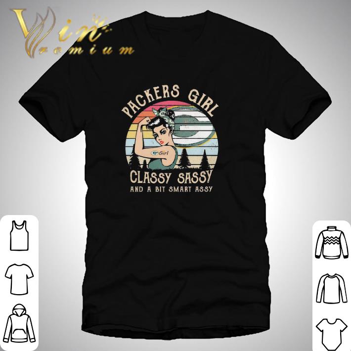 Packers girl classy sassy and a bit smart assy vintage shirt