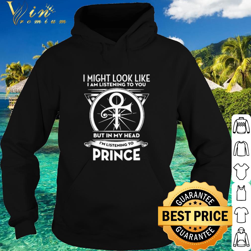 Nice I Might Look Like I’m Listening To You But In My Head I’m Listening To Prince shirt 849fa6e7 nice i might look like i m listening to you but in my head i m listening to prince shirt 4 - Nice I Might Look Like I’m Listening To You But In My Head I’m Listening To Prince shirt