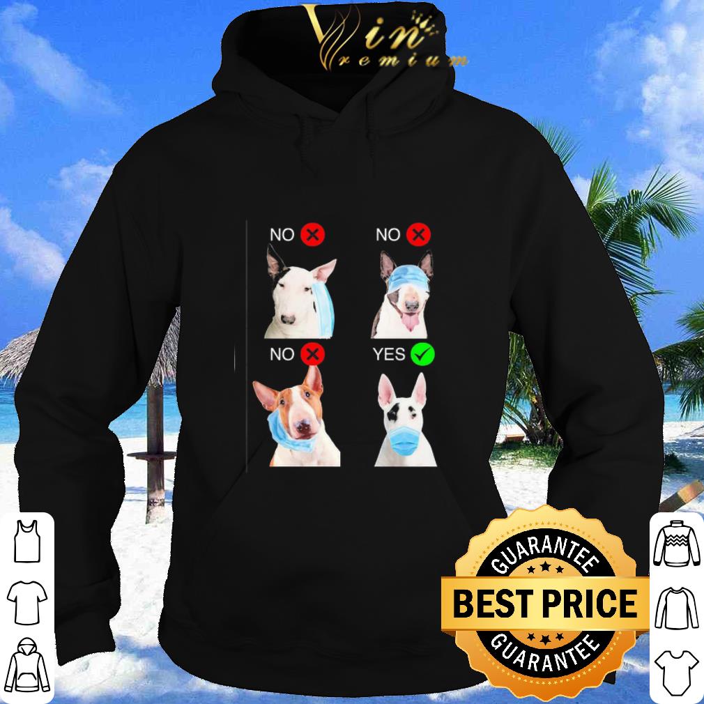 84be405c bull terrier right way to wear mask shirt 4 - Bull Terrier Right Way To Wear Mask shirt