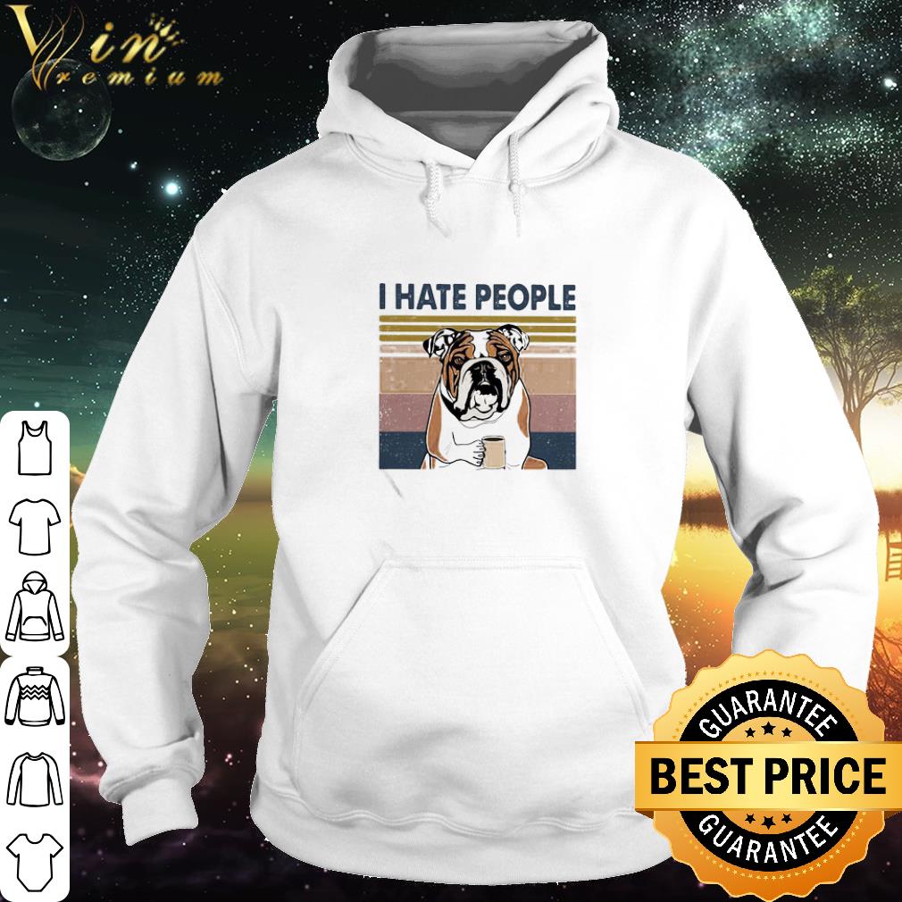 90d8bc33 premium pitbull i hate people vintage shirt 4 - Premium Pitbull I Hate People Vintage shirt