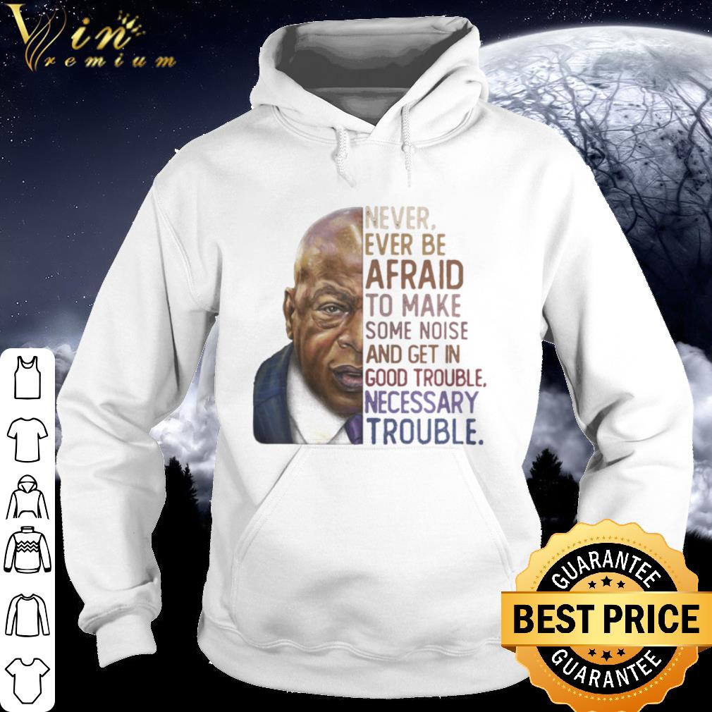 Best 2020 RIP John Lewis’ Never Ever Be Afraid To Make Some Noise shirt 921691c6 best 2020 rip john lewis never ever be afraid to make some noise shirt 4 - Best 2020 RIP John Lewis’ Never Ever Be Afraid To Make Some Noise shirt