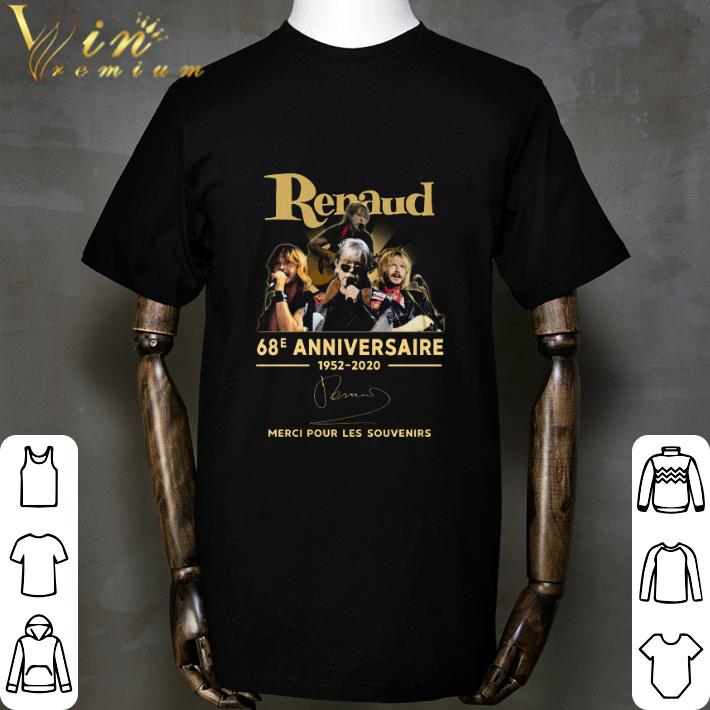 Renaud 68e Anniversaire 1952-2020 signed Merci Pour Les Souvenirs shirt