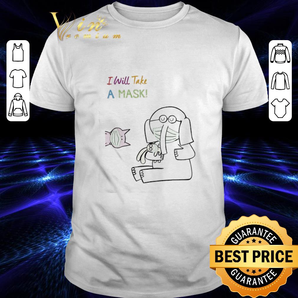 Elephant hug Rabbit and Pig I will take a mask shirt