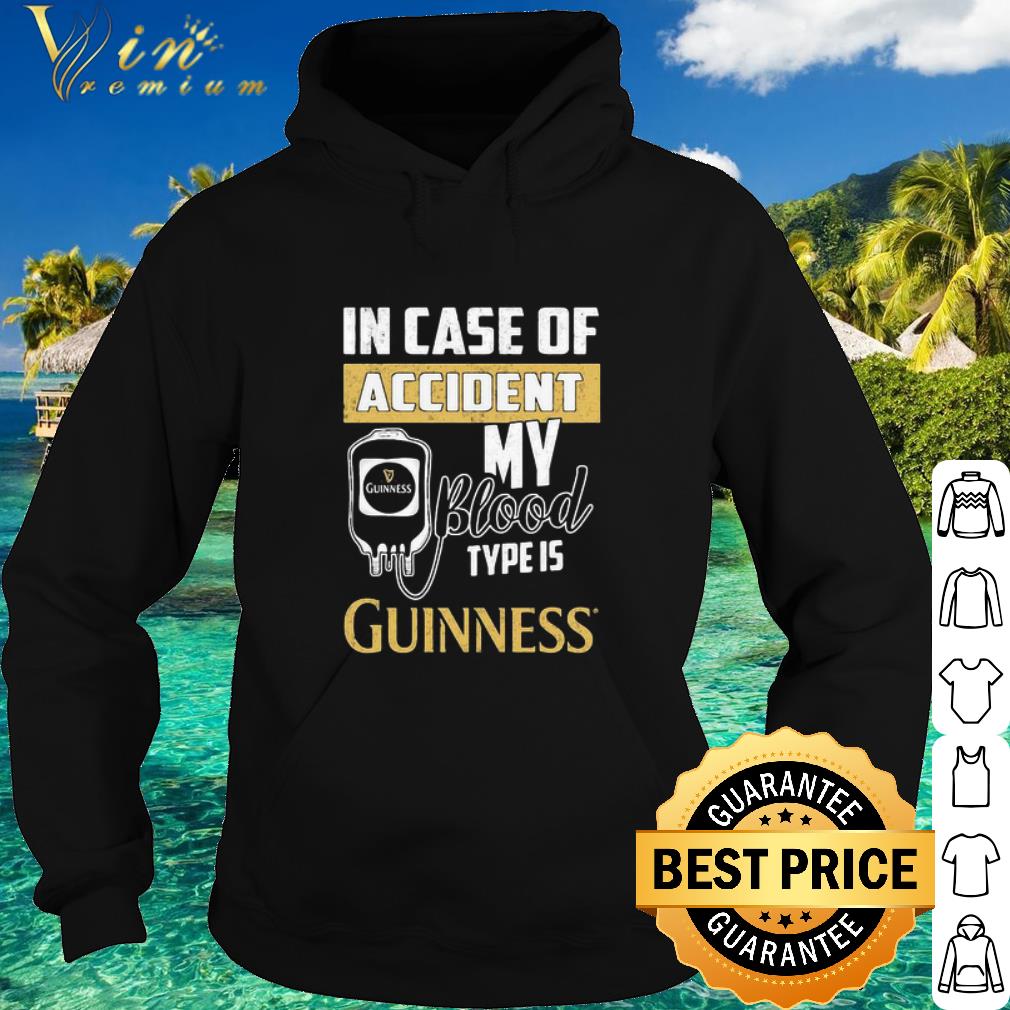 Best In Case Of Accident My Blood Type Is Guinness shirt 94218c88 best in case of accident my blood type is guinness shirt 4 - Best In Case Of Accident My Blood Type Is Guinness shirt