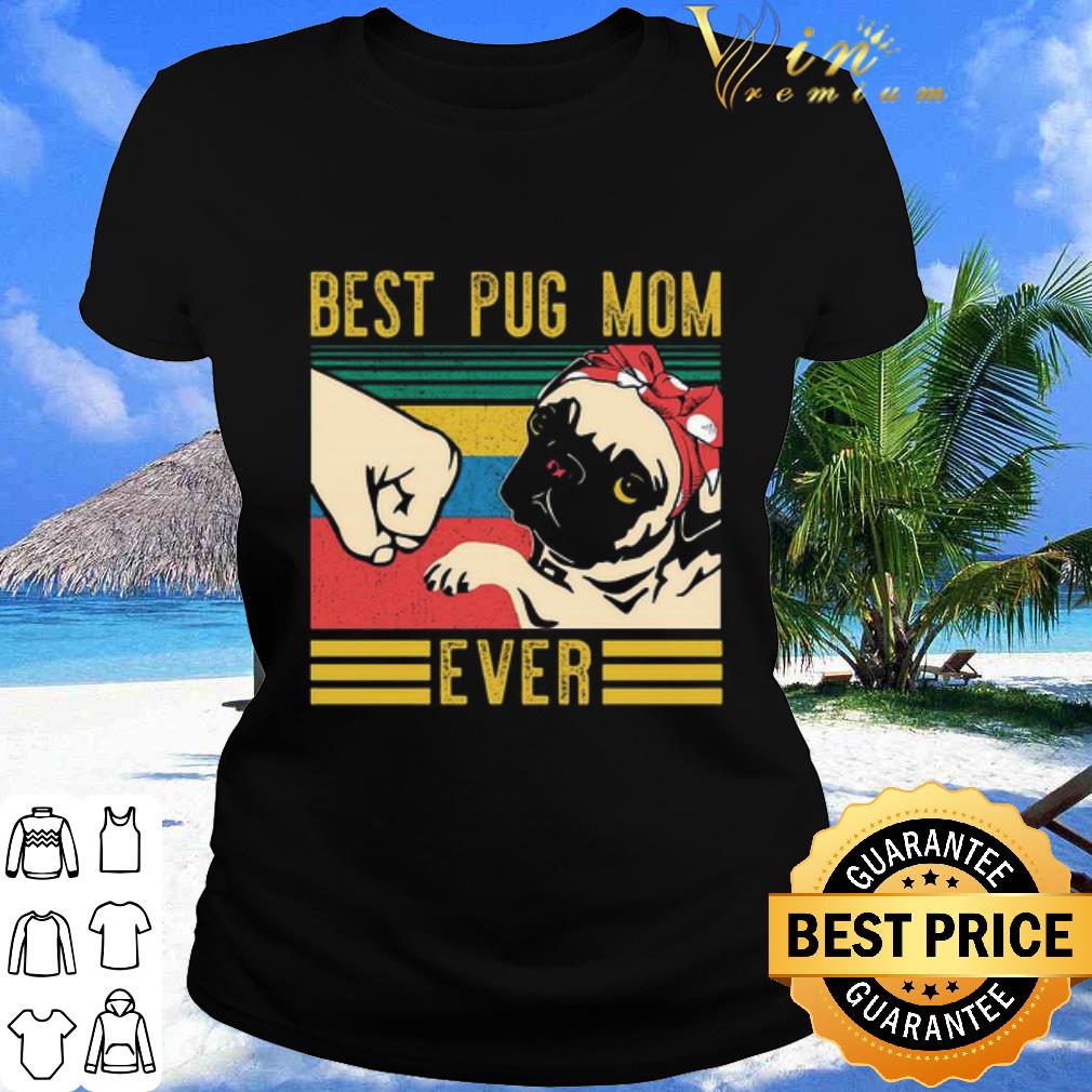 Best pug mom ever vintage retro shirt