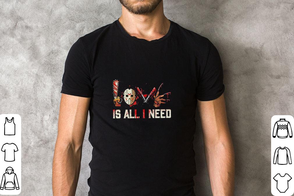 Original Love Horror Movie Characters Is All I Need Halloween shirt