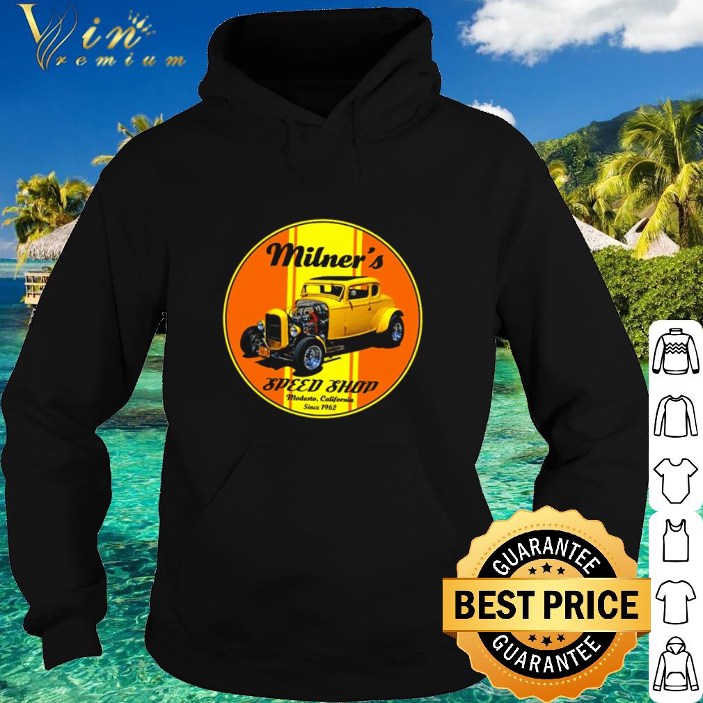 9a5dc0f3 original milner s speed shop modesto california since 1962 shirt 4 - Original Milner’s speed shop Modesto California since 1962 shirt