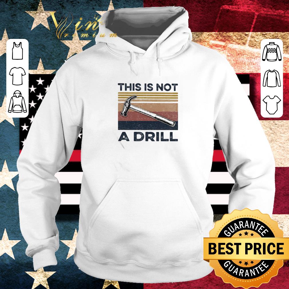 Original This Is Not A Drill Hammer Vintage shirt a6357b90 original this is not a drill hammer vintage shirt 4 - Original This Is Not A Drill Hammer Vintage shirt