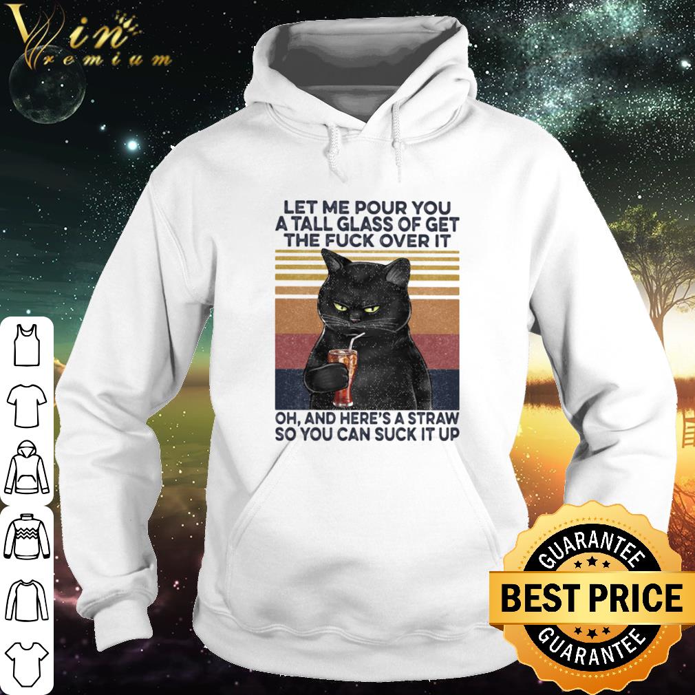 aa3abc07 official let me pour forth all a tall glass of get the fuck over it oh and here s a straw so you can suck it up vintage retro shirt 4 - Official let me pour forth all a tall glass of get the fuck over it oh and here’s a straw so you can suck it up vintage retro shirt