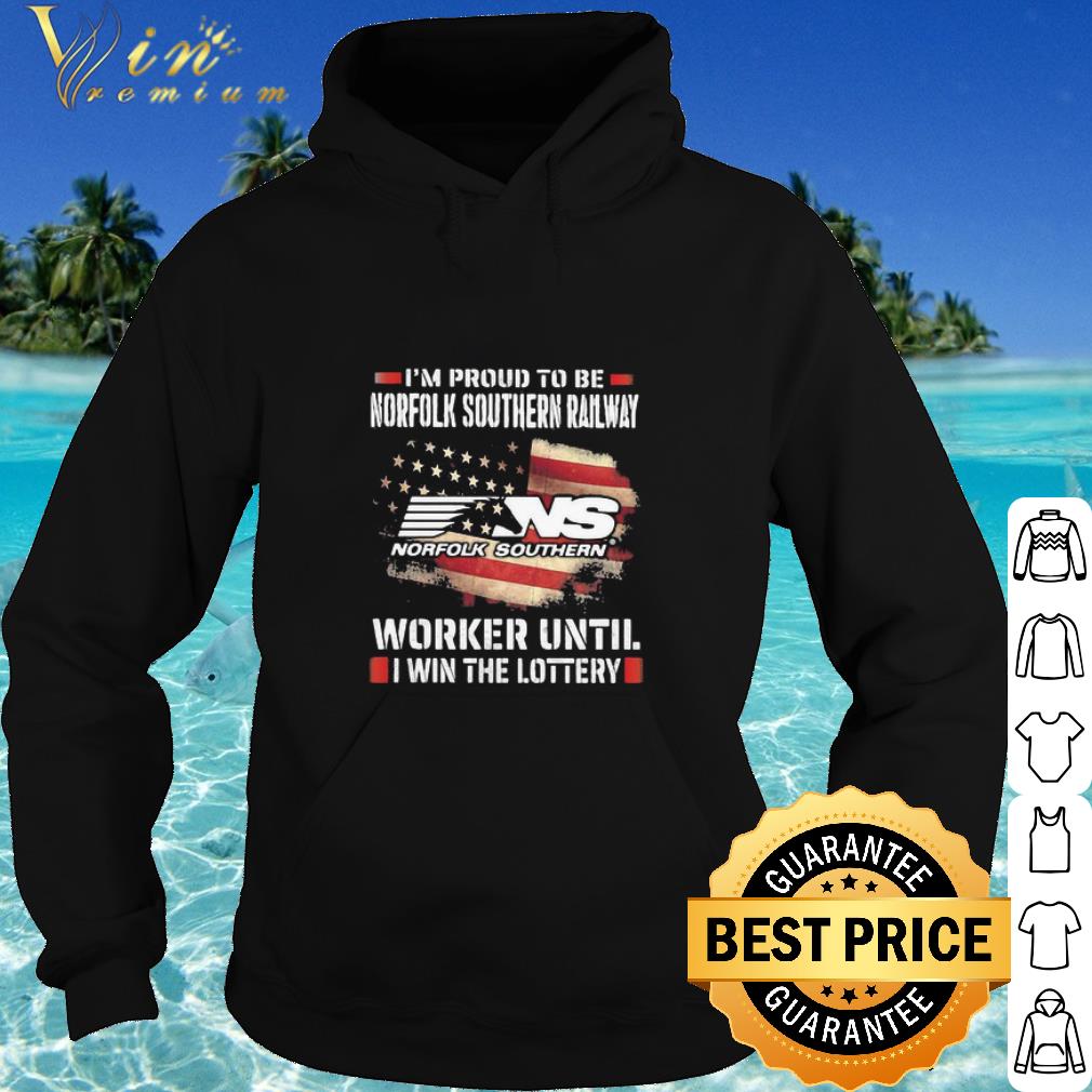 Official I’m Proud To Be Norfolk Southern Railway Worker Until I Win The Lottery shirt b5b81021 official i m proud to be norfolk southern railway worker until i win the lottery shirt 4 - Official I’m Proud To Be Norfolk Southern Railway Worker Until I Win The Lottery shirt