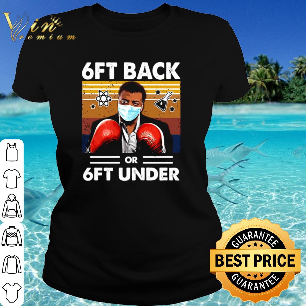 Premium Neil deGrasse Tyson 6ft Back Or 6ft Under Vintage shirt