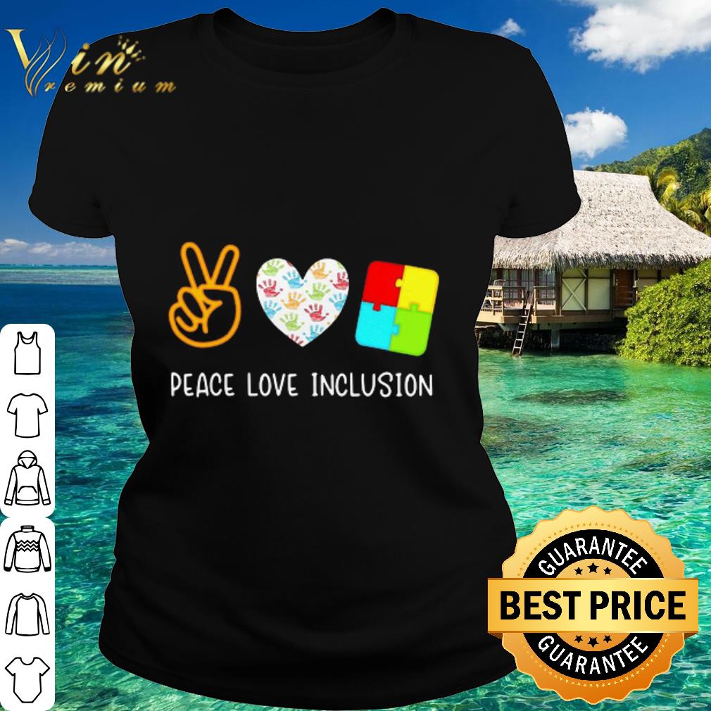 Pretty Peace Love Inclusion Special Education SPED Teacher shirt