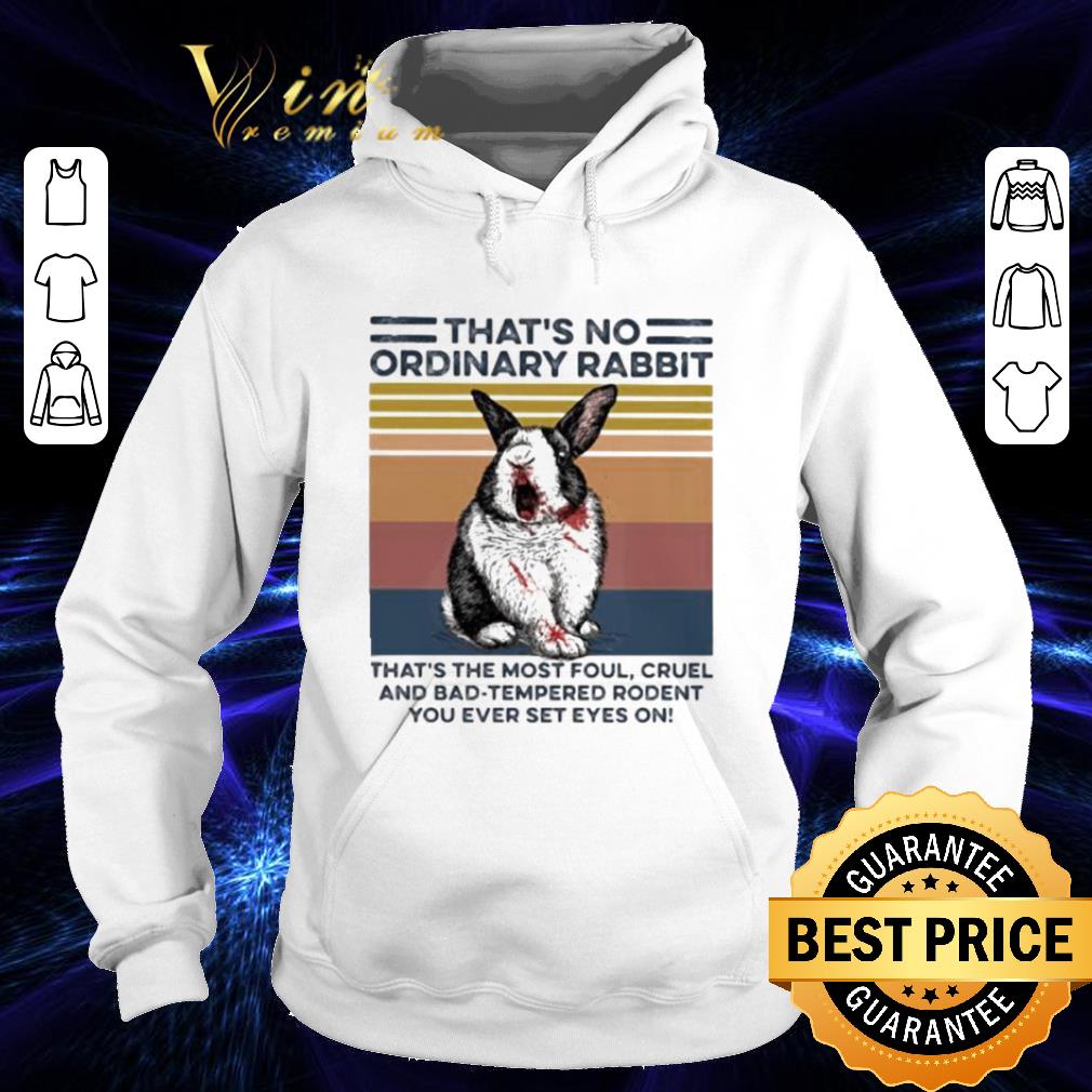 That’s No Ordinary Rabbit That’s The Most Foul Cruel Vintage shirt ddac68cc that s no ordinary rabbit that s the most foul cruel vintage shirt 4 - That’s No Ordinary Rabbit That’s The Most Foul Cruel Vintage shirt