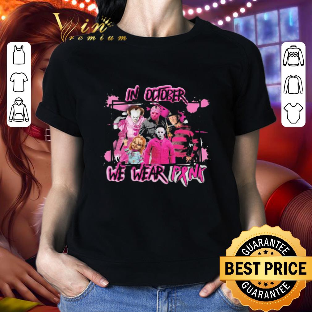 Horror Movie Characters In October We Wear Pink Breast Cancer shirt