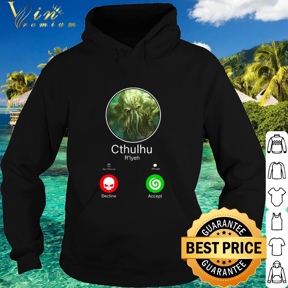 Cool The Calling Cthulhu R’Lyeh don't remine message decline accept shirt e66fa4cd cool the calling cthulhu r lyeh don t remine message decline accept shirt 4 - Cool The Calling Cthulhu R’Lyeh don't remine message decline accept shirt