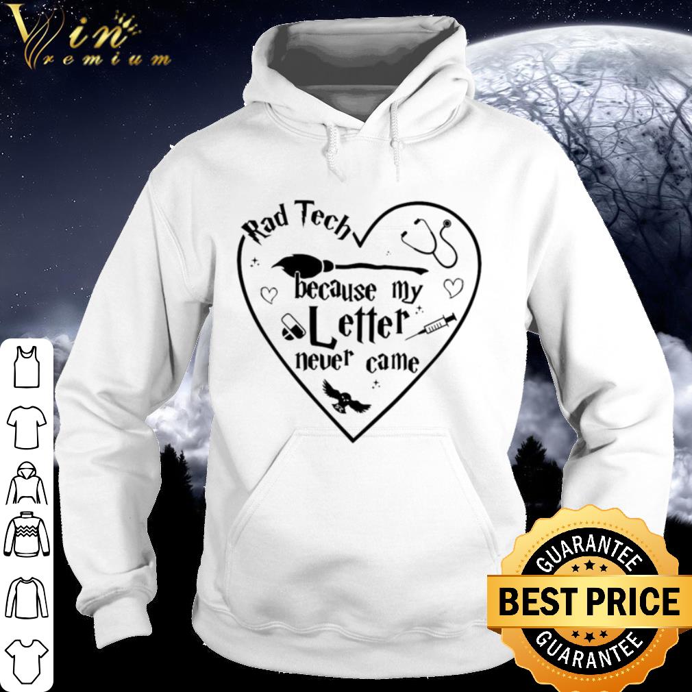 Pretty Rad Tech Because My Letter Never Came Harry Potter shirt e70689eb pretty rad tech because my letter never came harry potter shirt 4 - Pretty Rad Tech Because My Letter Never Came Harry Potter shirt