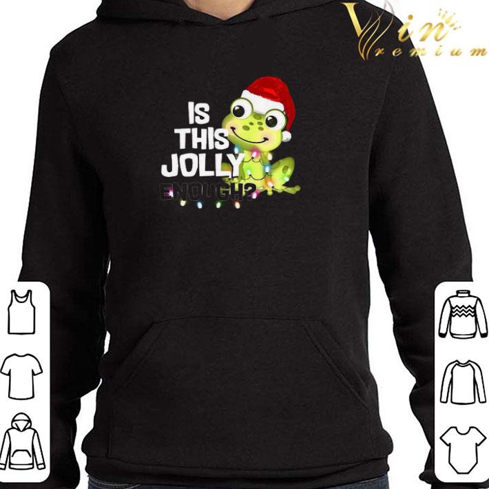 Christmas Frog Is This Jolly Enough shirt e7a54537 christmas frog is this jolly enough shirt 4 - Christmas Frog Is This Jolly Enough shirt
