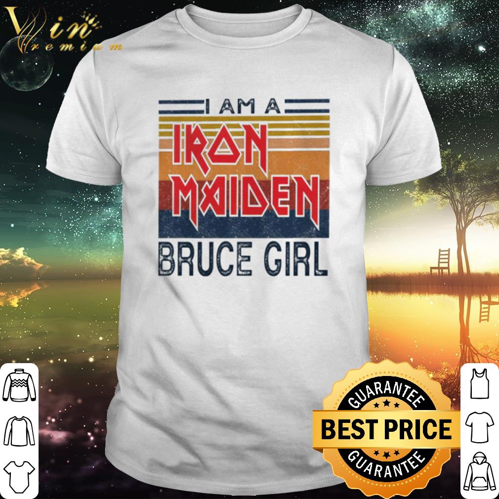 Official Vintage I Am A Iron Maiden Bruce Girl Band shirt