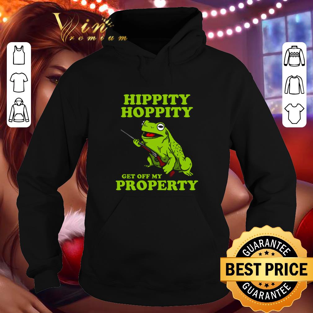 Frog hippity hoppity get off my property shirt ef8abb11 frog hippity hoppity get off my property shirt 4 - Frog hippity hoppity get off my property shirt