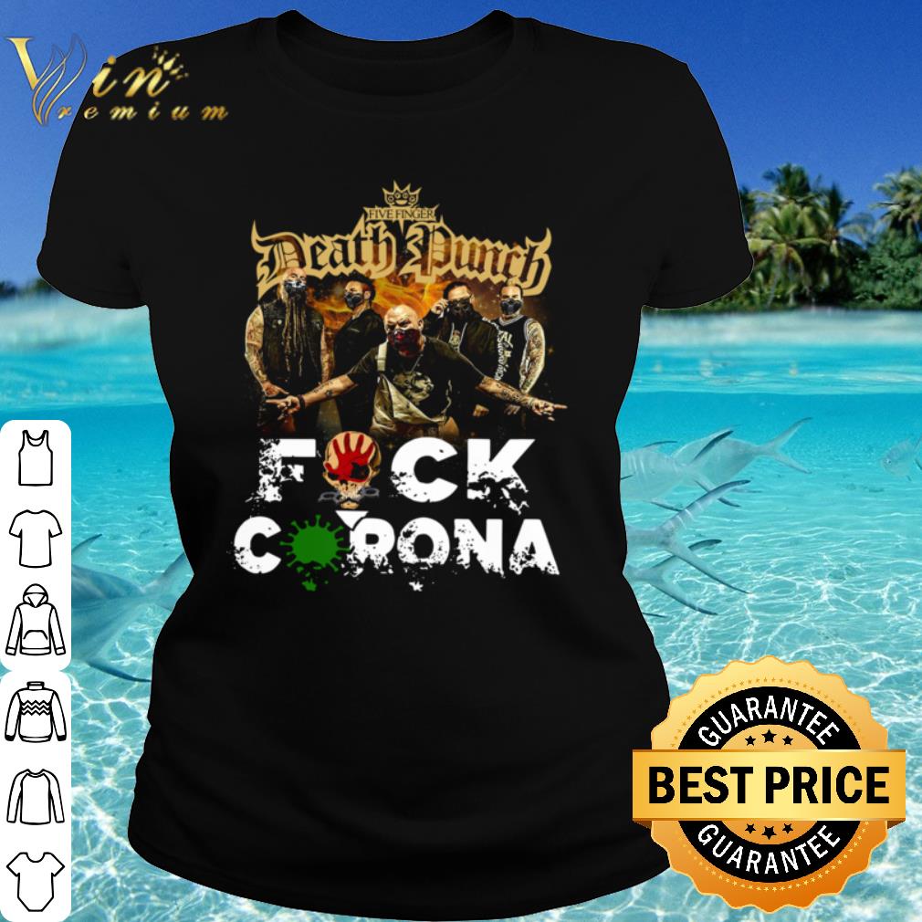 Best Five Finger Death Punch Band Fuck Coronavirus shirt