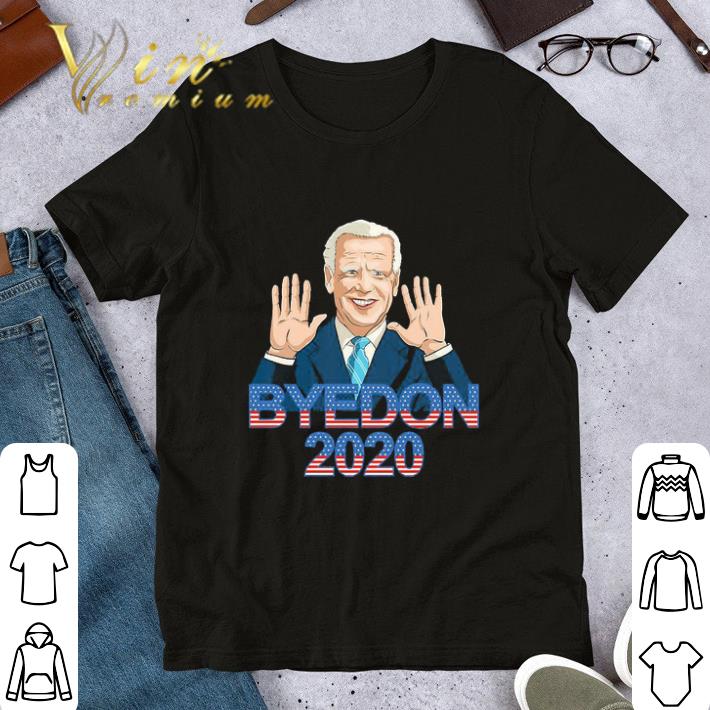 Joe Biden Byedon 2020 shirt