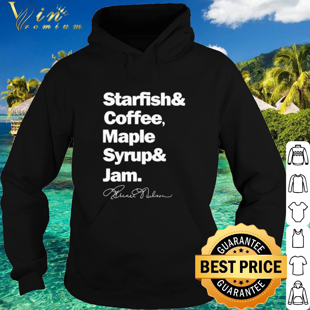 f430c43b top starfish and coffee maple syrup and jam signature shirt 4 - Top Starfish And Coffee Maple Syrup And Jam Signature shirt