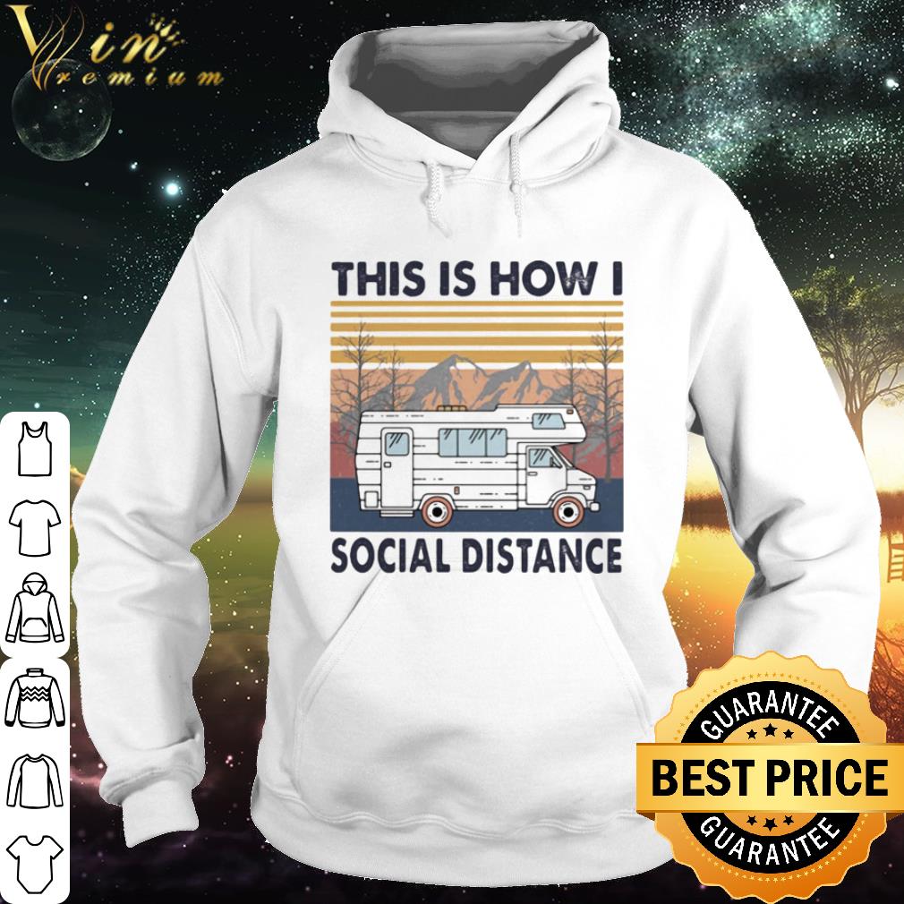 f5995ef0 top this is how i social distance vintage retro shirt 4 - Top This is how I social distance vintage retro shirt