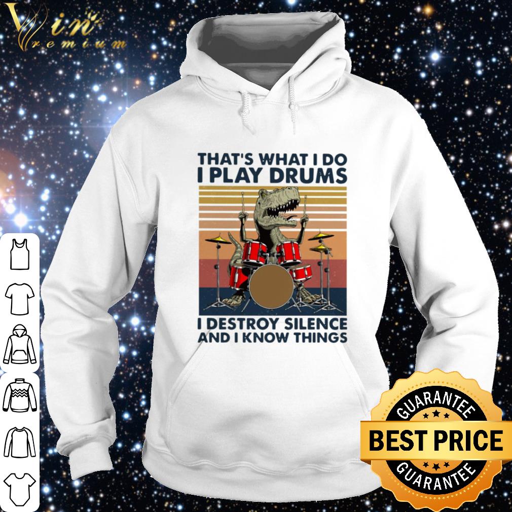 Official That’s What I Do I Play Drums I Destroy Silence And I Know Things Vintage shirt f5cb2e0f official that s what i do i play drums i destroy silence and i know things vintage shirt 4 - Official That’s What I Do I Play Drums I Destroy Silence And I Know Things Vintage shirt