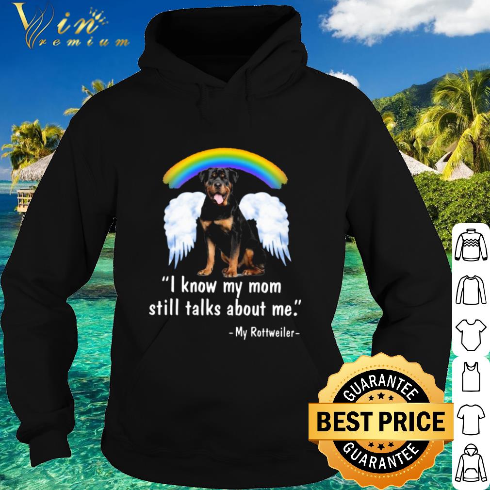 Best I Know My Mom Still Talk About Me My Rottweiler Wings Rainbow shirt f6ad9611 best i know my mom still talk about me my rottweiler wings rainbow shirt 4 - Best I Know My Mom Still Talk About Me My Rottweiler Wings Rainbow shirt