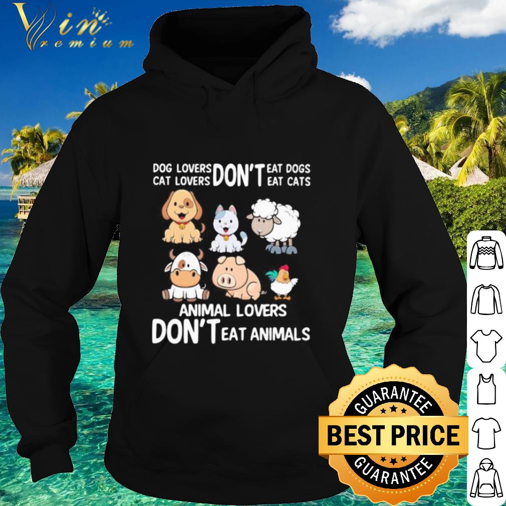 fa066066 original dog lovers don t eat dogs cat loves don t eat cats animal lovers don t eat animals shirt 4 - Original Dog lovers don’t eat dogs Cat loves don’t eat cats Animal lovers don’t eat animals shirt