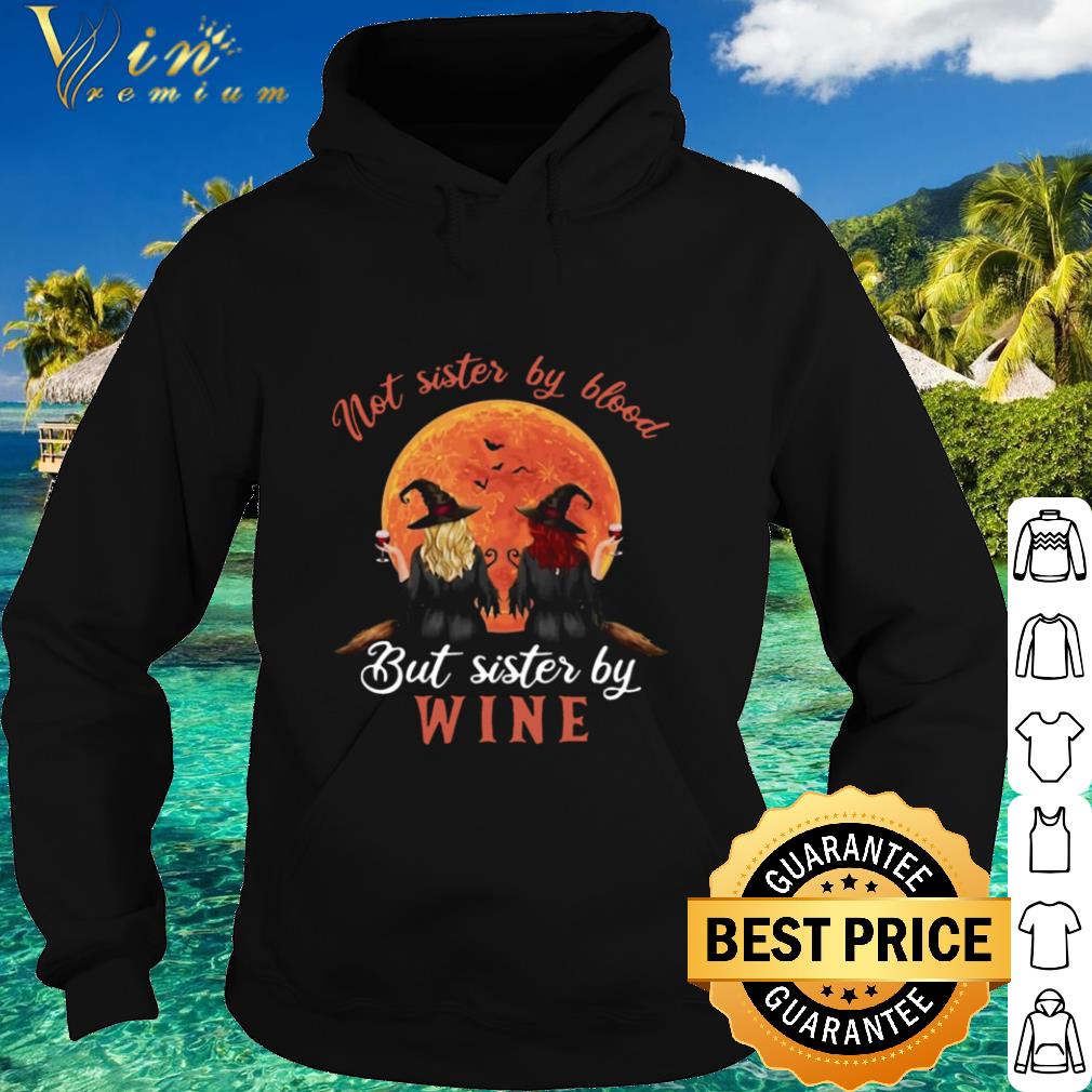 fc318bfd top not sister by blood but sister by wine witch sunset shirt 4 - Top Not Sister By Blood But Sister By Wine Witch Sunset shirt
